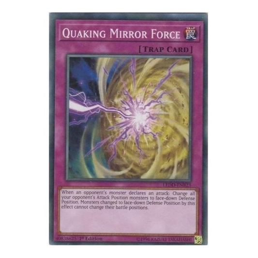 Quaking Mirror Force (Common) : LEDD-ENB23 - Yu-Gi-Oh! Single Card